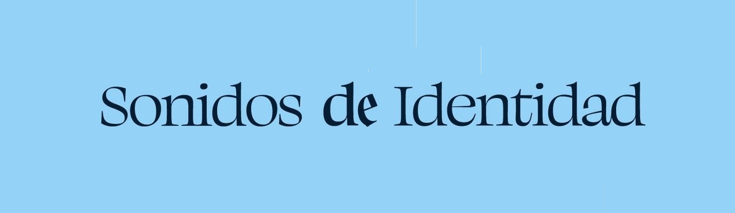 Sonidos de Identidad